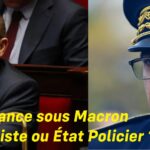 La France sous Macron ? État fasciste ou État policier ?